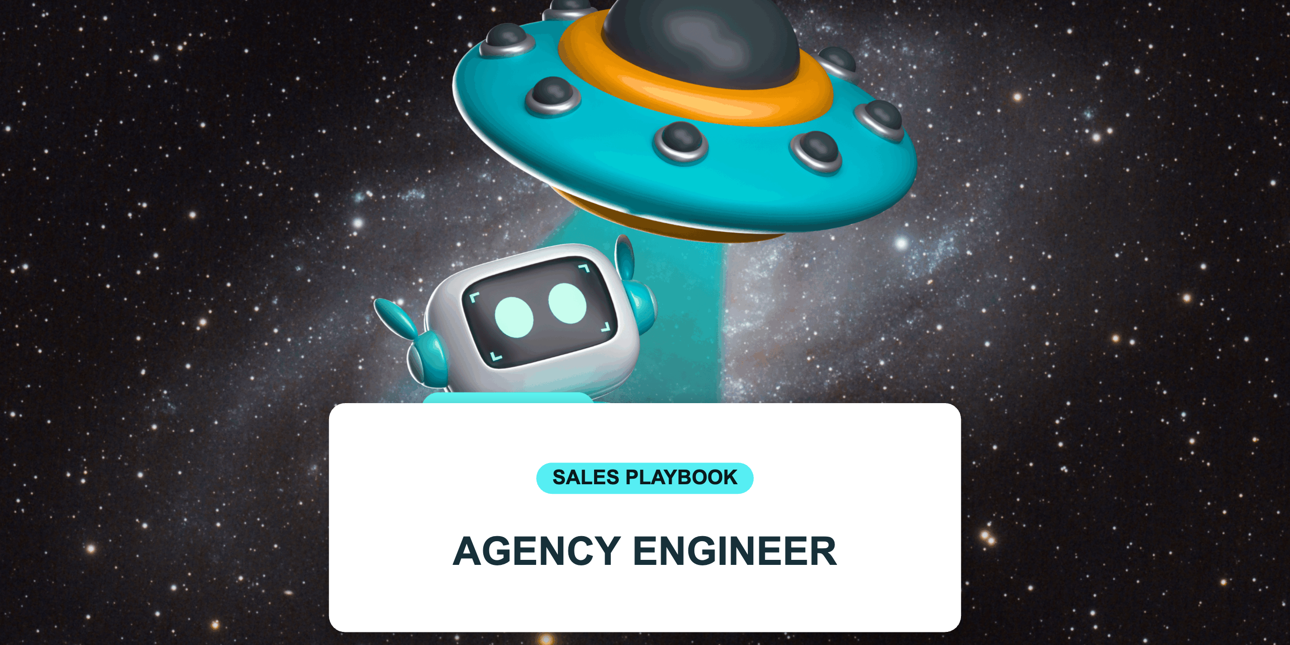 Agency Engineer robot mascot — Sales Playbook